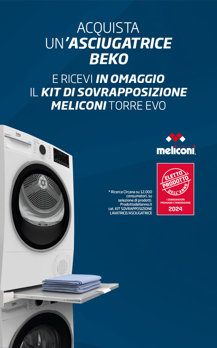 Acquista un'asciugatrice Beko e ricevi in omaggio un kit di sovrapposizione Meliconi