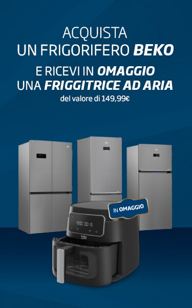 Acquista un frigoriferoo Beko e ricevi in omaggio una friggitrice ad aria Beko