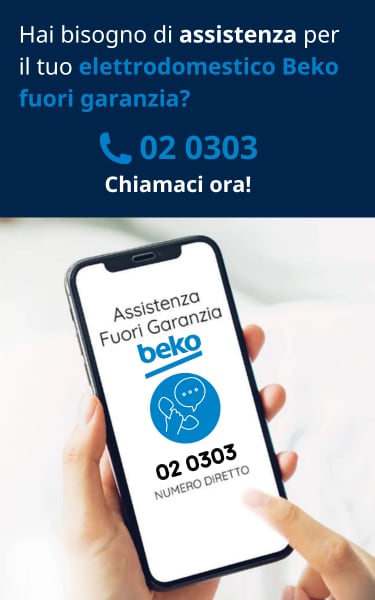 Hai bisogno di assistenza per il tuo elettrodomestico Beko fuori garanzia? Chiamaci ora! - 1
