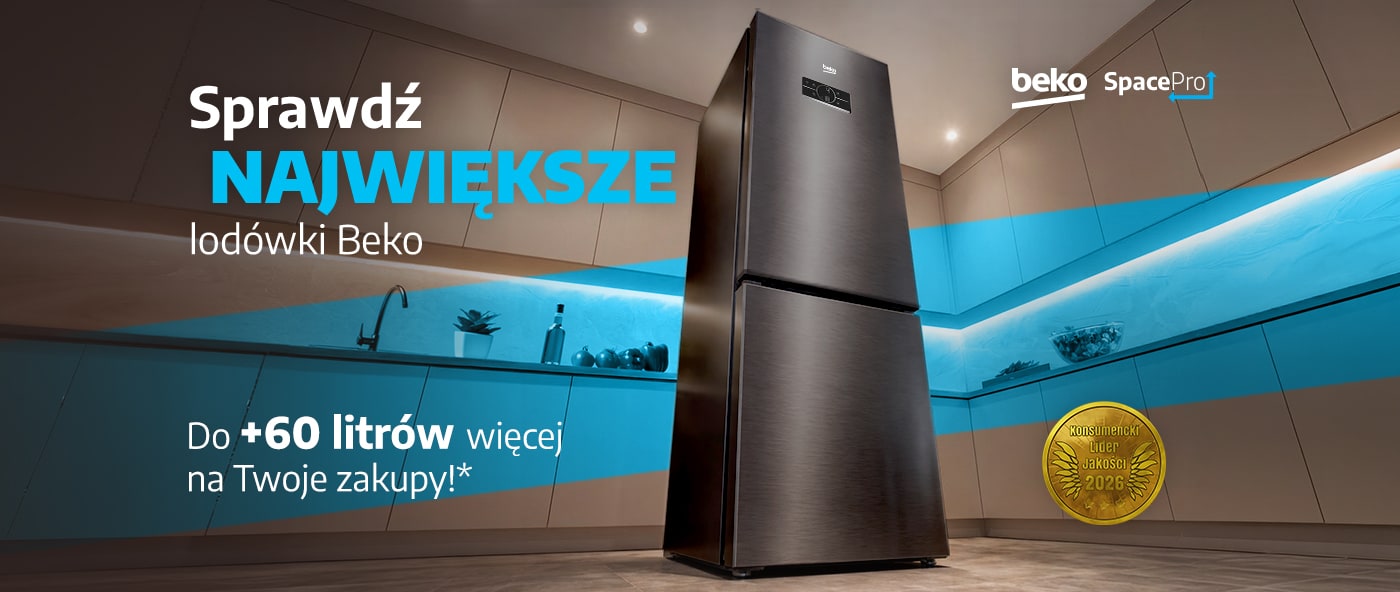 Sprawdź największe lodówki Beko – SpacePro